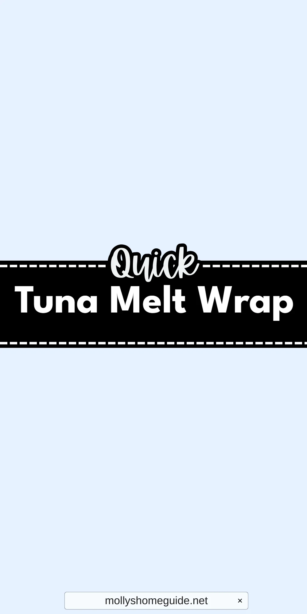 Tuna Melt Wrap
