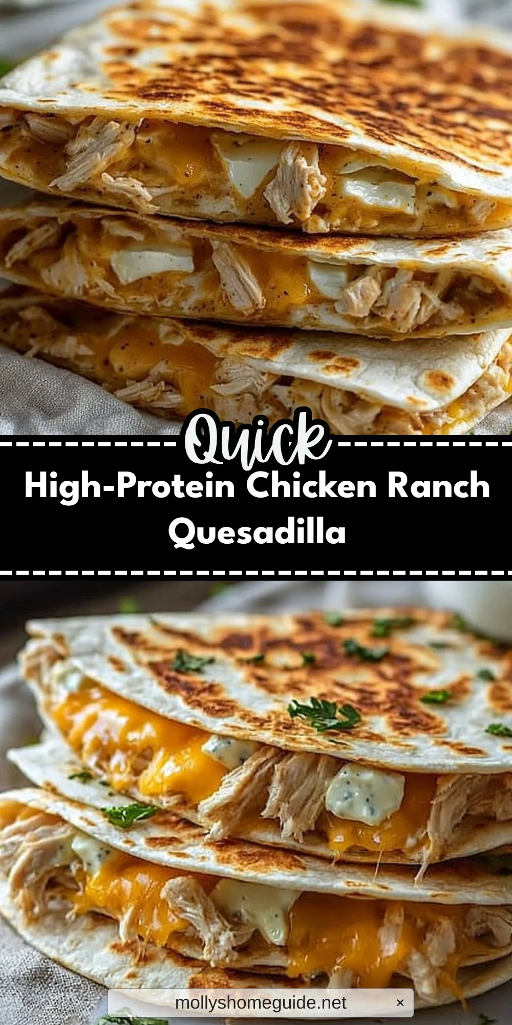 High-Protein Chicken Ranch Quesadilla