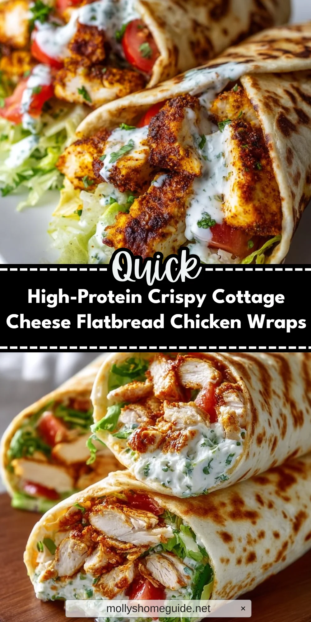 High-Protein Crispy Cottage Cheese Flatbread Chicken Wraps