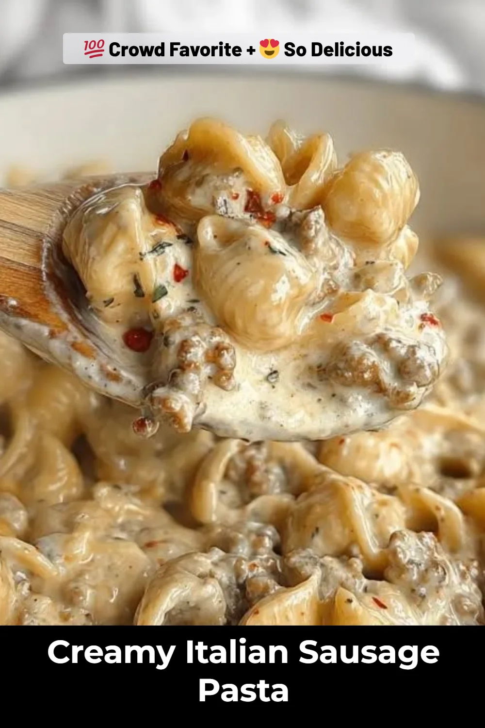 Creamy Italian Sausage Pasta