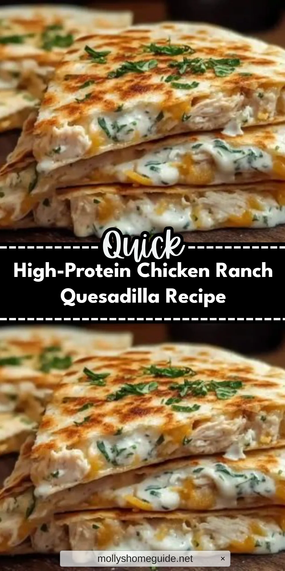 High-Protein Chicken Ranch Quesadilla Recipe