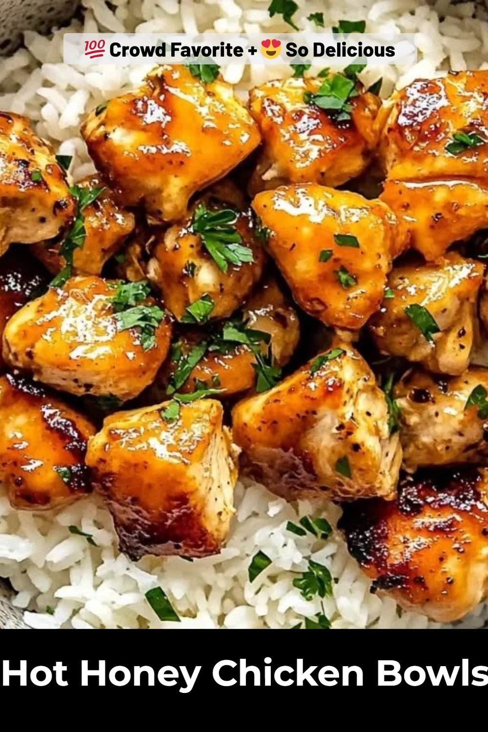 Hot Honey Chicken Bowls