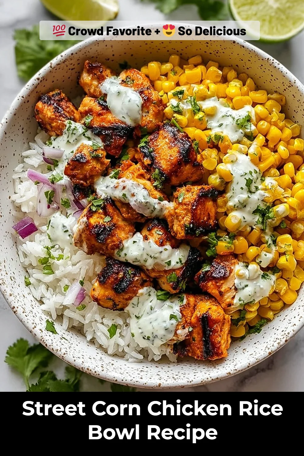 Street Corn Chicken Rice Bowl Recipe