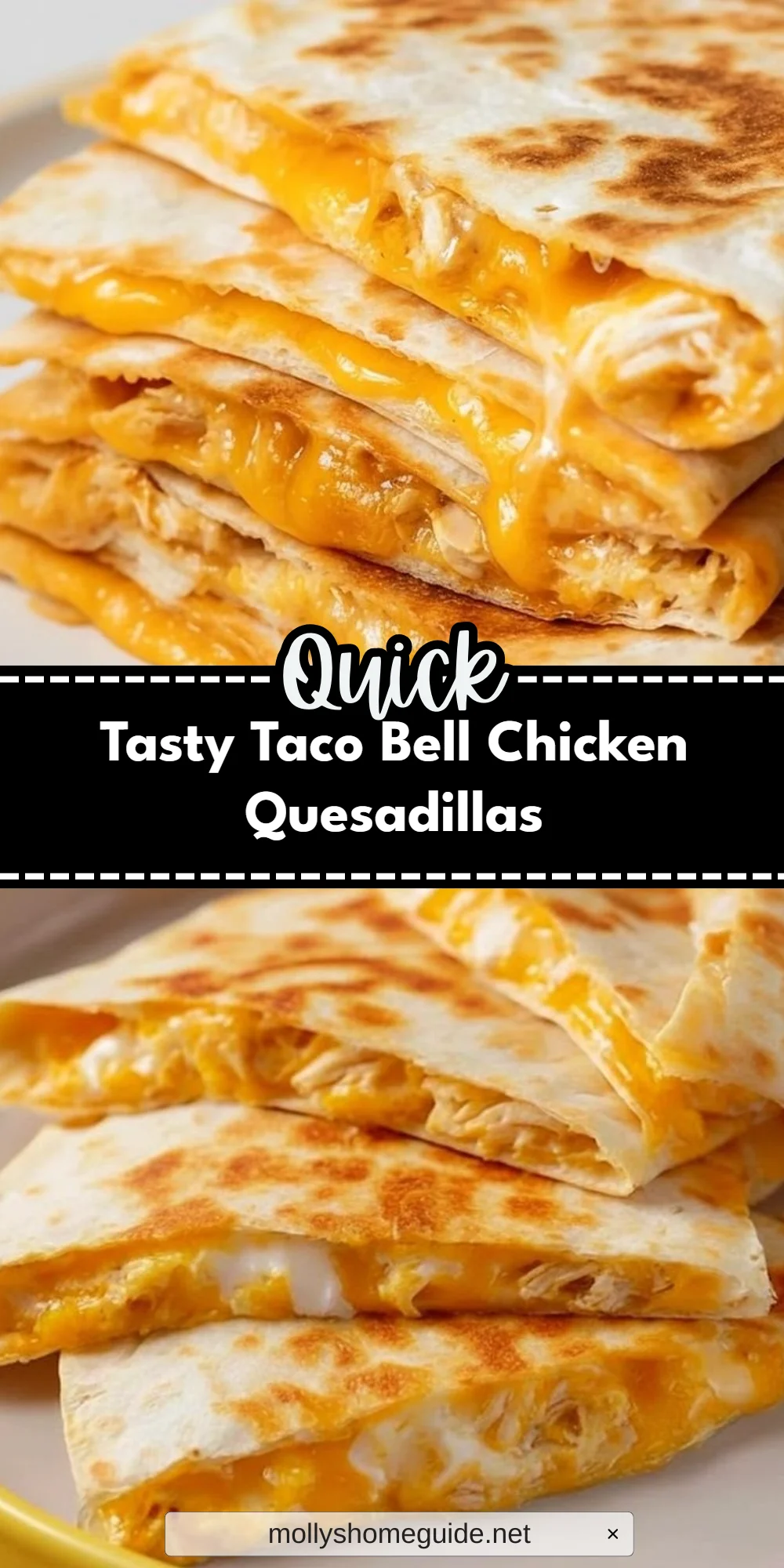 Tasty Taco Bell Chicken Quesadillas
