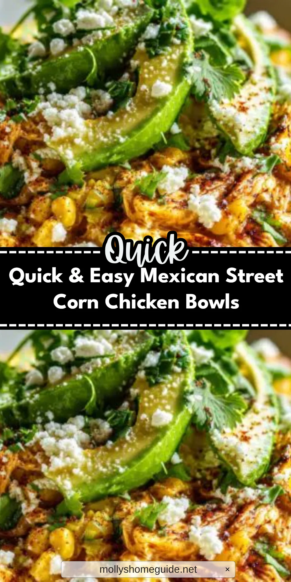 Quick & Easy Mexican Street Corn Chicken Bowls