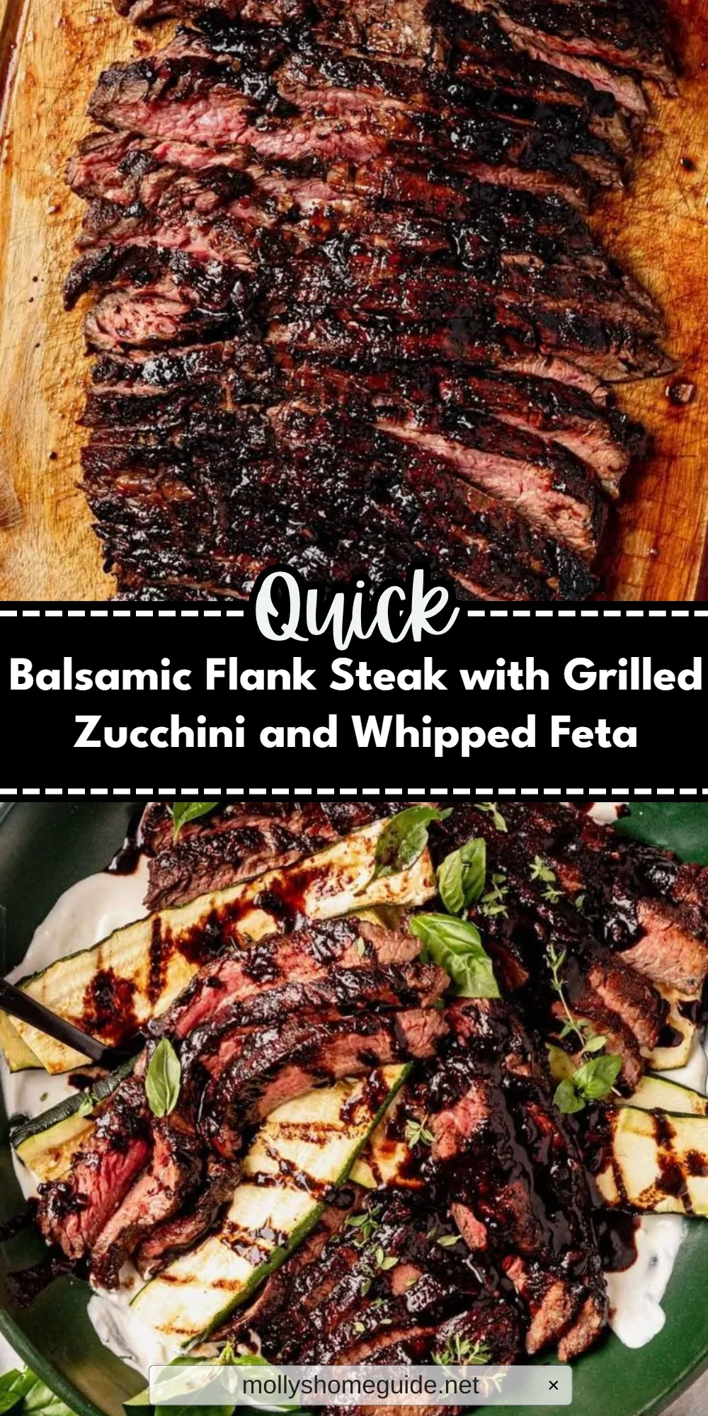 Balsamic Flank Steak with Grilled Zucchini and Whipped Feta